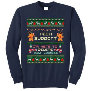 Tech Support IM Here To Delete Your Cookies Christmas Tall Sweatshirt