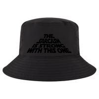 The Sarcasm Is Strong With This One Cool Comfort Performance Bucket Hat