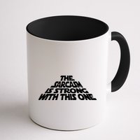 The Sarcasm Is Strong With This One Mug