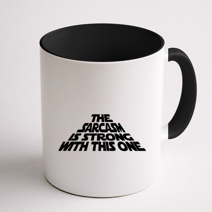 The Sarcasm Is Strong With This One Mug