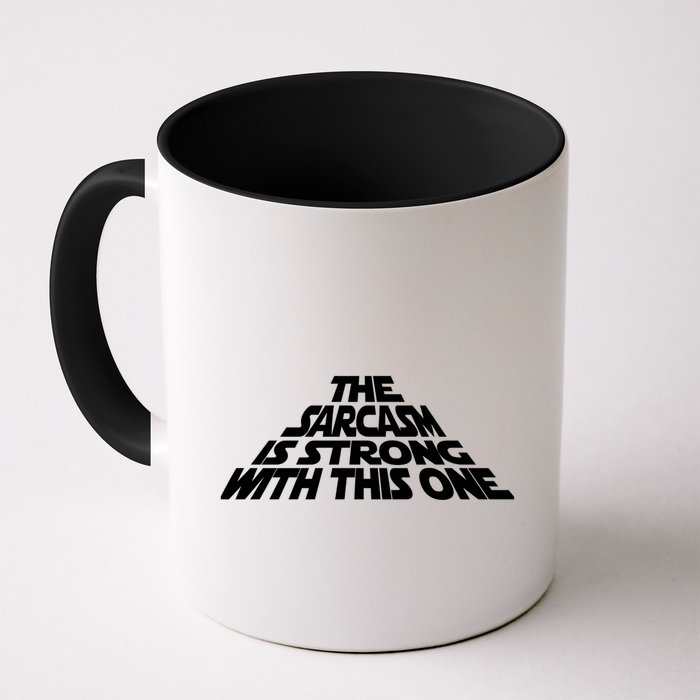 The Sarcasm Is Strong With This One Mug