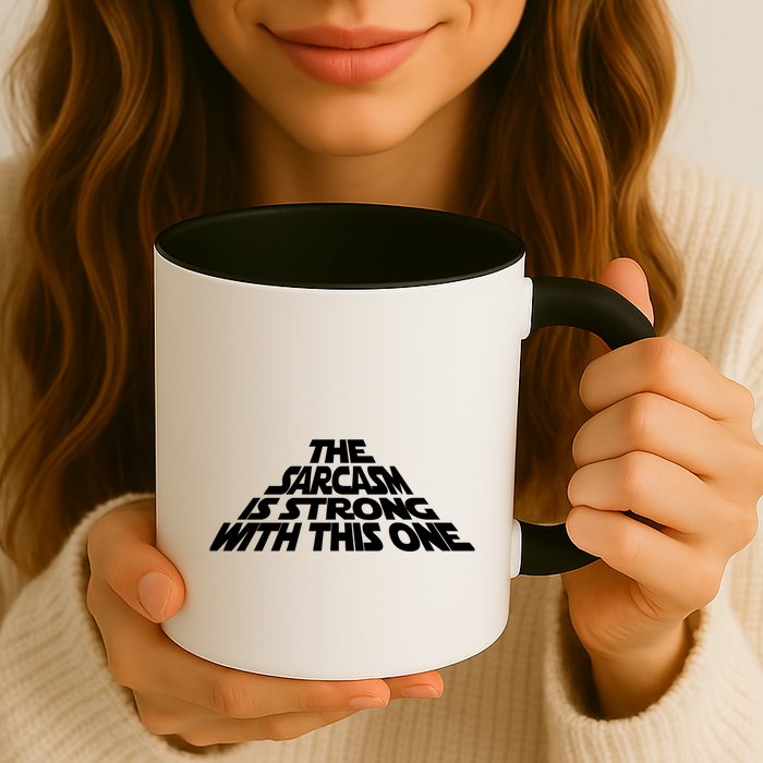 The Sarcasm Is Strong With This One Mug