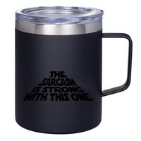 The Sarcasm Is Strong With This One 12oz Stainless Steel Coffee Mug
