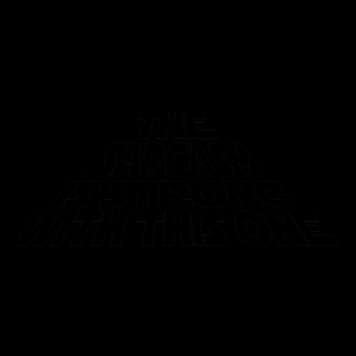 The Sarcasm Is Strong With This One Tank Top