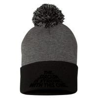 The Sarcasm Is Strong With This One Pom Pom 12in Knit Beanie