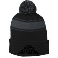 The Sarcasm Is Strong With This One Stripe Pom Pom Beanie