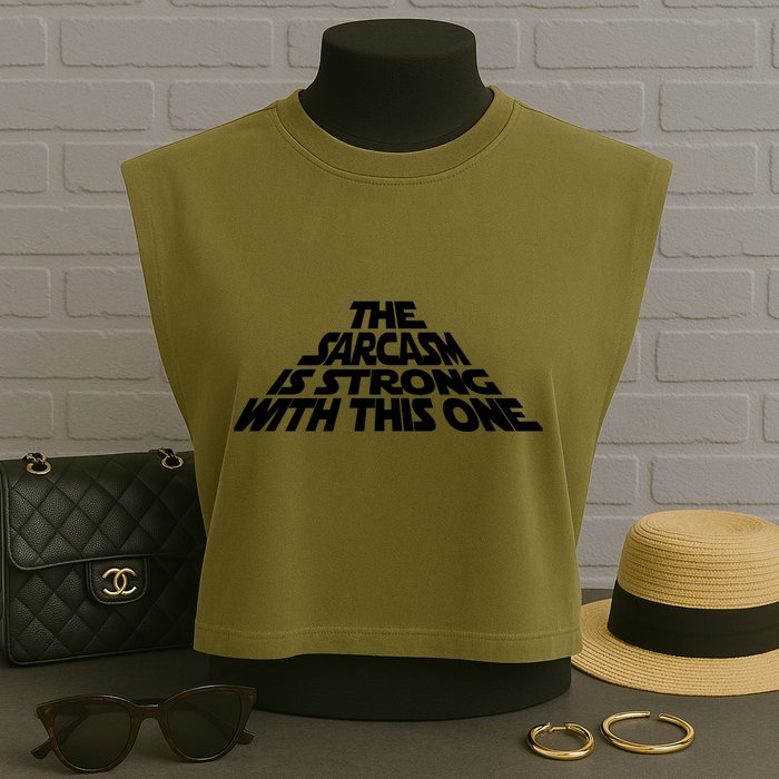 The Sarcasm Is Strong With This One Garment-Dyed Women's Muscle Tee