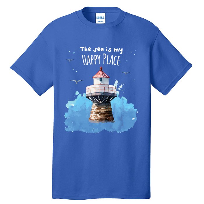 The Sea Is My Happy Place I Beach Lighthouses Coast Summer Gift Tall T-Shirt