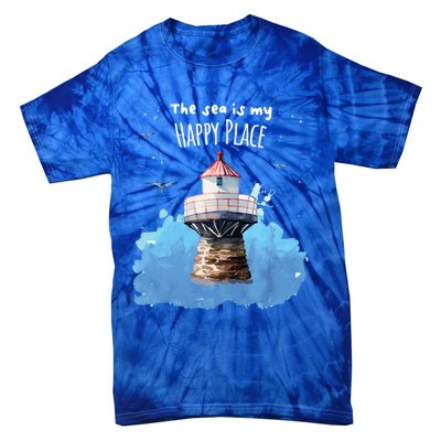 The Sea Is My Happy Place I Beach Lighthouses Coast Summer Gift Tie-Dye T-Shirt