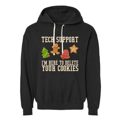 Tech Support Im Here To Delete Your Cookies Funny Christmas Holiday Garment-Dyed Fleece Hoodie
