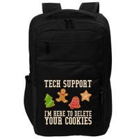 Tech Support Im Here To Delete Your Cookies Funny Christmas Holiday Impact Tech Backpack