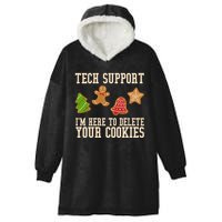 Tech Support Im Here To Delete Your Cookies Funny Christmas Holiday Hooded Wearable Blanket