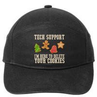 Tech Support Im Here To Delete Your Cookies Funny Christmas Holiday 7-Panel Snapback Hat