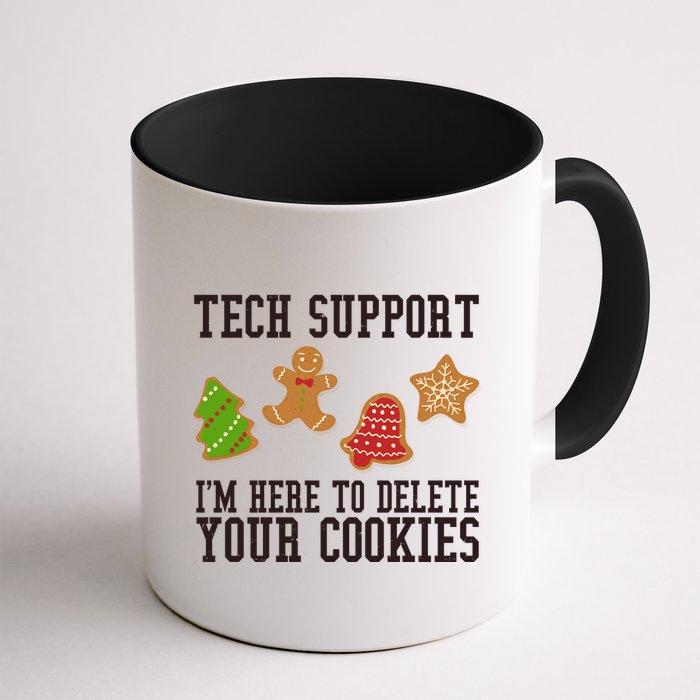 Tech Support Im Here To Delete Your Cookies Funny Christmas Holiday Mug