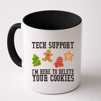 Tech Support Im Here To Delete Your Cookies Funny Christmas Holiday Mug