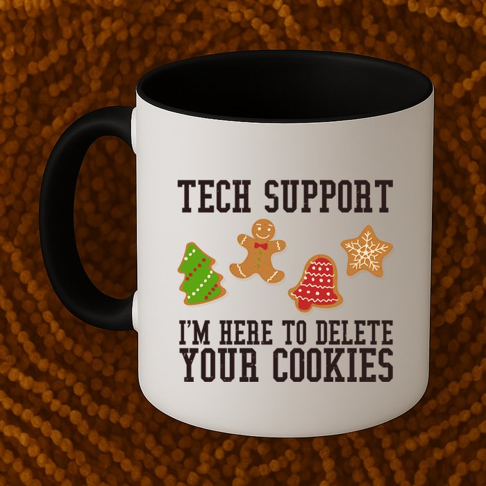 Tech Support Im Here To Delete Your Cookies Funny Christmas Holiday Mug