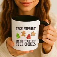 Tech Support Im Here To Delete Your Cookies Funny Christmas Holiday Mug