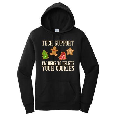 Tech Support Im Here To Delete Your Cookies Funny Christmas Holiday Women's Pullover Hoodie