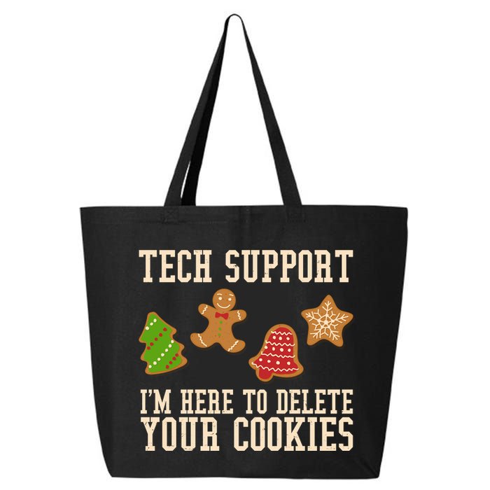 Tech Support Im Here To Delete Your Cookies Funny Christmas Holiday 25L Jumbo Tote