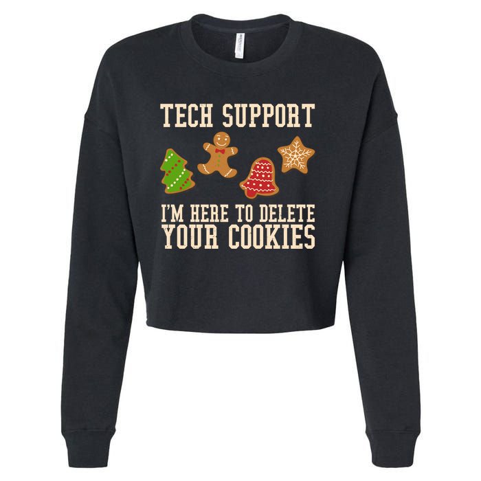 Tech Support Im Here To Delete Your Cookies Funny Christmas Holiday Cropped Pullover Crew