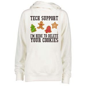 Tech Support Im Here To Delete Your Cookies Funny Christmas Holiday Womens Funnel Neck Pullover Hood