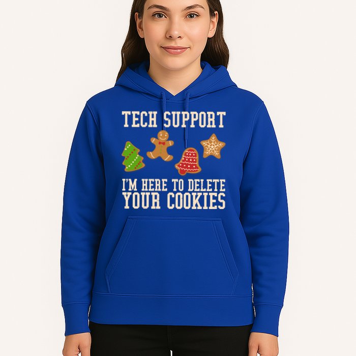 Tech Support Im Here To Delete Your Cookies Funny Christmas Holiday Hoodie