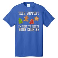 Tech Support Im Here To Delete Your Cookies Funny Christmas Holiday Tall T-Shirt