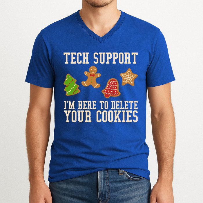 Tech Support Im Here To Delete Your Cookies Funny Christmas Holiday V-Neck T-Shirt