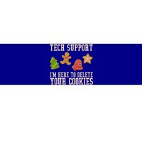 Tech Support Im Here To Delete Your Cookies Funny Christmas Holiday Bumper Sticker