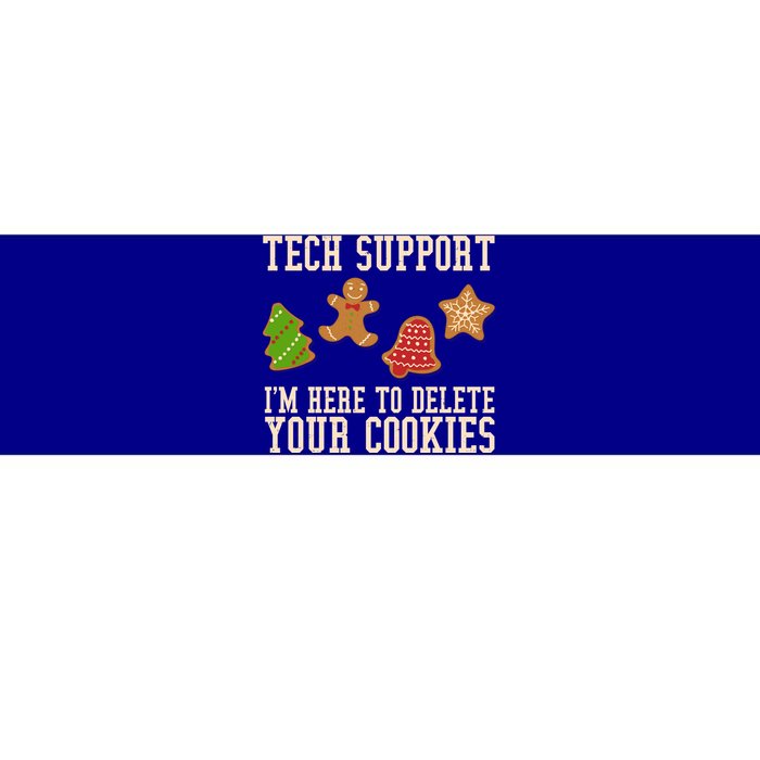 Tech Support Im Here To Delete Your Cookies Funny Christmas Holiday Bumper Sticker