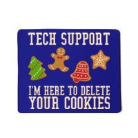 Tech Support Im Here To Delete Your Cookies Funny Christmas Holiday Mousepad