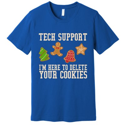 Tech Support Im Here To Delete Your Cookies Funny Christmas Holiday Premium T-Shirt