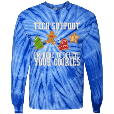 Tech Support Im Here To Delete Your Cookies Funny Christmas Holiday Tie-Dye Long Sleeve Shirt