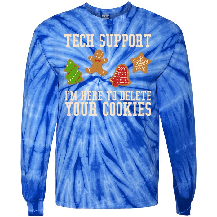 Tech Support Im Here To Delete Your Cookies Funny Christmas Holiday Tie-Dye Long Sleeve Shirt