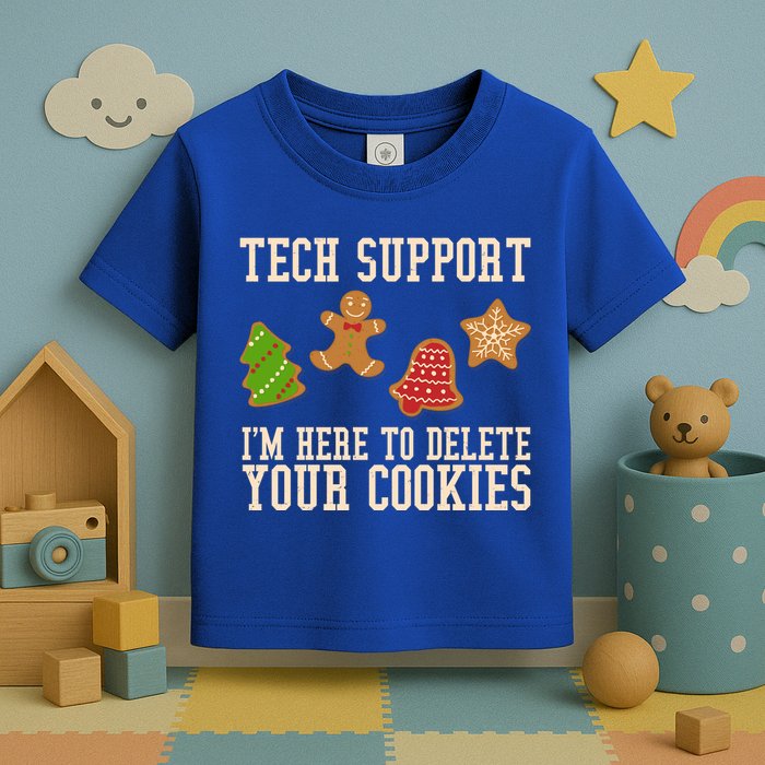 Tech Support Im Here To Delete Your Cookies Funny Christmas Holiday Toddler T-Shirt