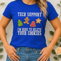 Tech Support Im Here To Delete Your Cookies Funny Christmas Holiday Womens T-Shirt