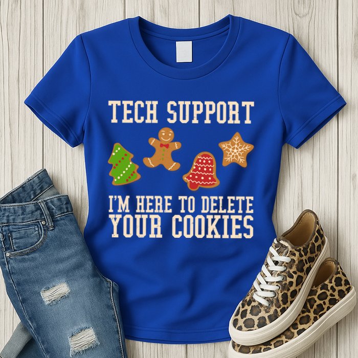 Tech Support Im Here To Delete Your Cookies Funny Christmas Holiday Womens T-Shirt