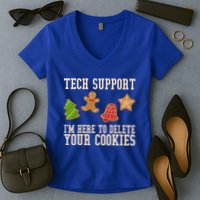 Tech Support Im Here To Delete Your Cookies Funny Christmas Holiday Women's V-Neck T-Shirt
