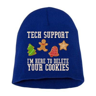 Tech Support Im Here To Delete Your Cookies Funny Christmas Holiday Short Acrylic Beanie