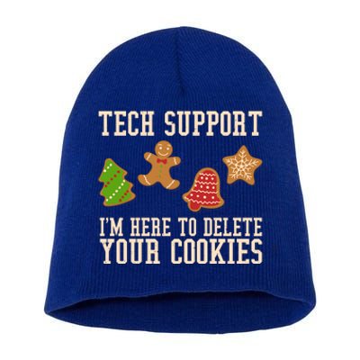 Tech Support Im Here To Delete Your Cookies Funny Christmas Holiday Short Acrylic Beanie