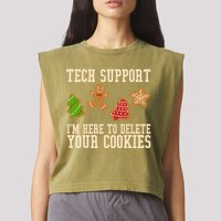 Tech Support Im Here To Delete Your Cookies Funny Christmas Holiday Garment-Dyed Women's Muscle Tee