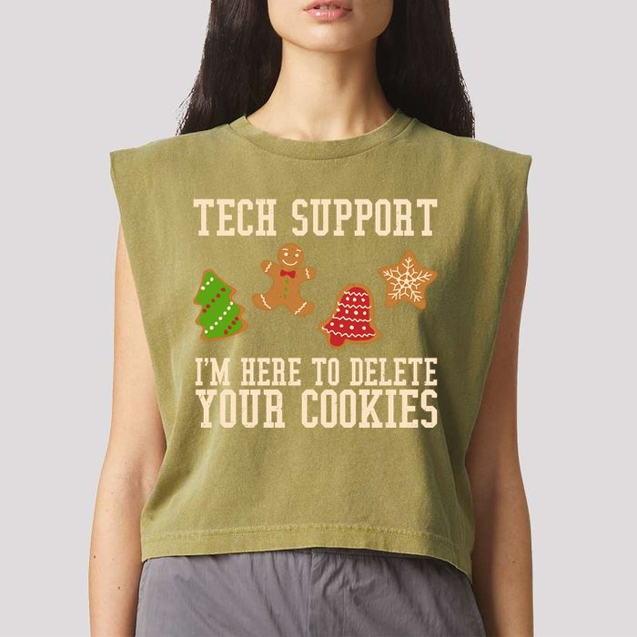 Tech Support Im Here To Delete Your Cookies Funny Christmas Holiday Garment-Dyed Women's Muscle Tee