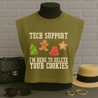 Tech Support Im Here To Delete Your Cookies Funny Christmas Holiday Garment-Dyed Women's Muscle Tee
