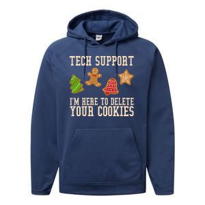 Tech Support Im Here To Delete Your Cookies Funny Christmas Holiday Performance Fleece Hoodie