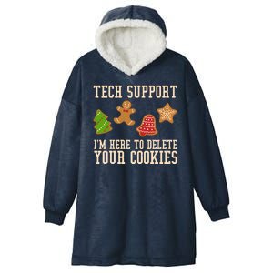 Tech Support Im Here To Delete Your Cookies Funny Christmas Holiday Hooded Wearable Blanket