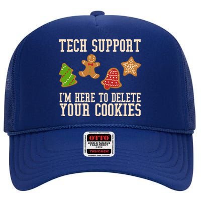 Tech Support Im Here To Delete Your Cookies Funny Christmas Holiday High Crown Mesh Back Trucker Hat