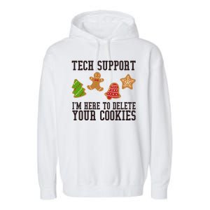 Tech Support Im Here To Delete Your Cookies Funny Christmas Holiday Garment-Dyed Fleece Hoodie