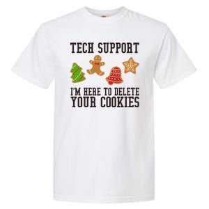 Tech Support Im Here To Delete Your Cookies Funny Christmas Holiday Garment-Dyed Heavyweight T-Shirt