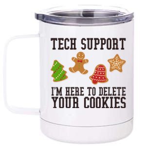 Tech Support Im Here To Delete Your Cookies Funny Christmas Holiday 12 oz Stainless Steel Tumbler Cup