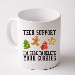 Tech Support Im Here To Delete Your Cookies Funny Christmas Holiday Coffee Mug